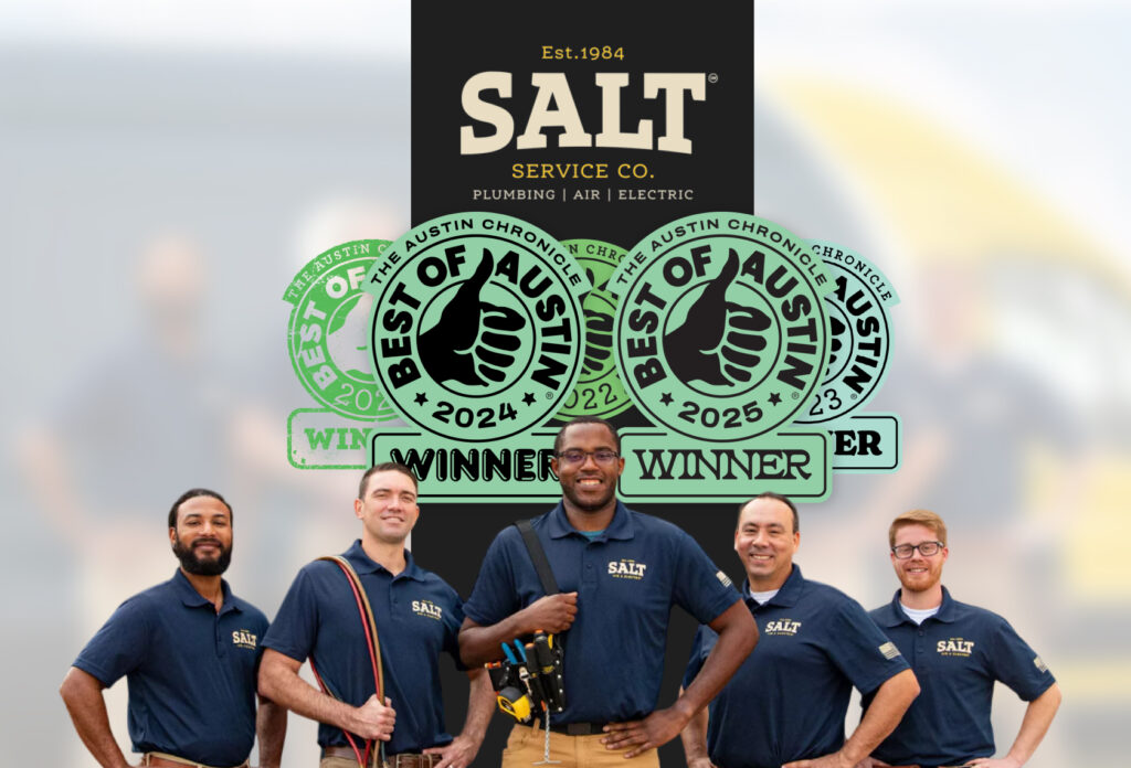 SALT Service Co. team recognized as Best of Austin winner 5 years in a row for plumbing, air conditioning, and electrical services.